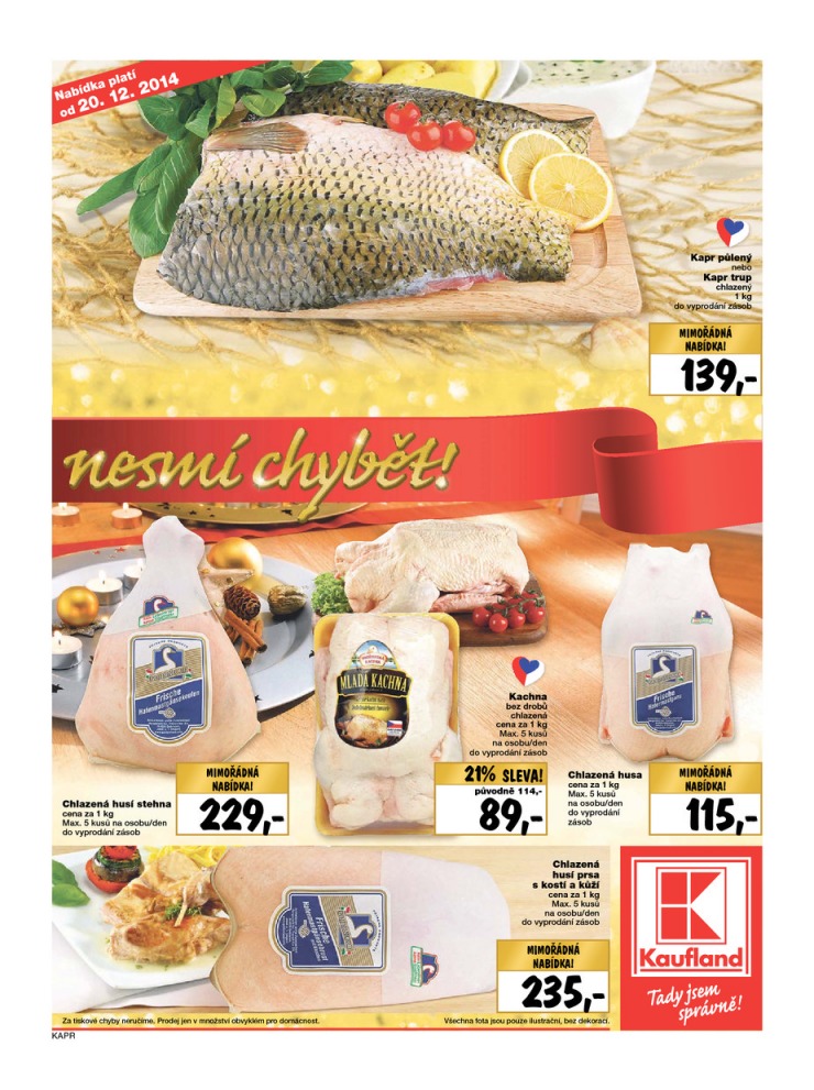 leták Kaufland Aktuální nabídka od 18.12.2014 strana 1 leták Kaufland Aktuální nabídka od 18.12.2014 strana 1