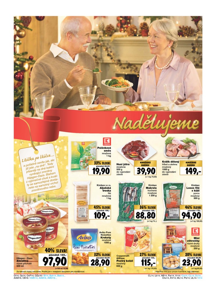 leták Kaufland Aktuální nabídka od 18.12.2014 strana 1 leták Kaufland Aktuální nabídka od 18.12.2014 strana 1